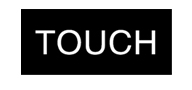 TOUCH